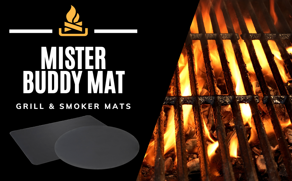 the words Mister Buddy Mat Grill & Smoker Mats on a black background